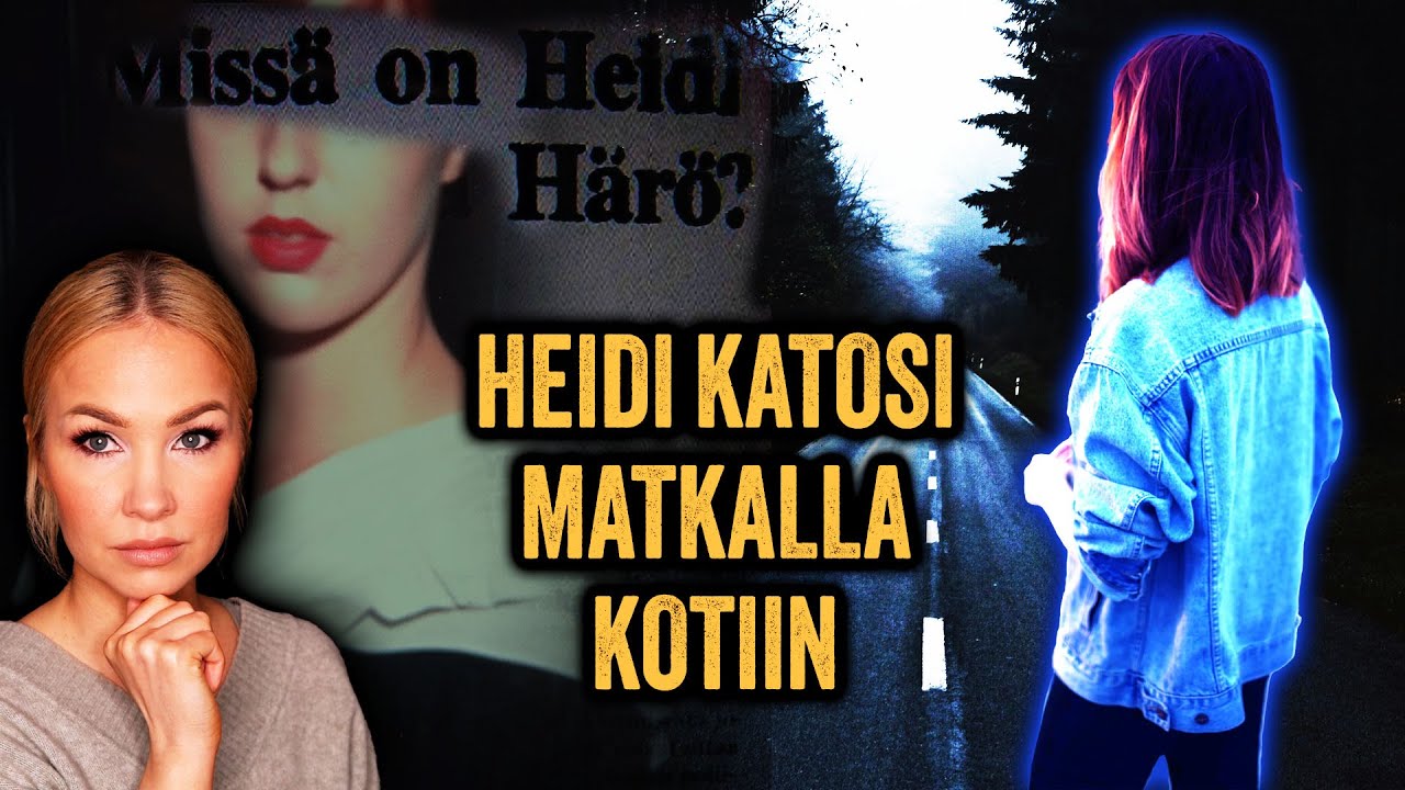 KUKA JÄTTI HEIDI HÄRÖN OJAN POHJALLE KUOLEMAAN?