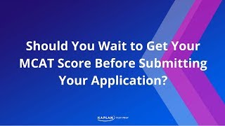 Celebrity Medical School Application: When Should You Submit Your Application? | Kaplan MCAT Prep Wealth