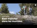 Comment mieux marcher en monte  randonne