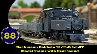 Bachmann Baldwin Class 10-12-D 4-6-0T - Model Trains with Real Sound