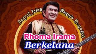 Rhoma Irama - Berkelana (Official Audio Music)