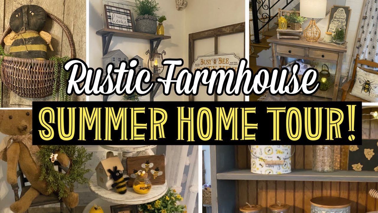 Summer Home Tour 2021 | Rustic Farmhouse Bee Decor! - YouTube
