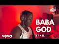 K2l  baba god visuel officiel