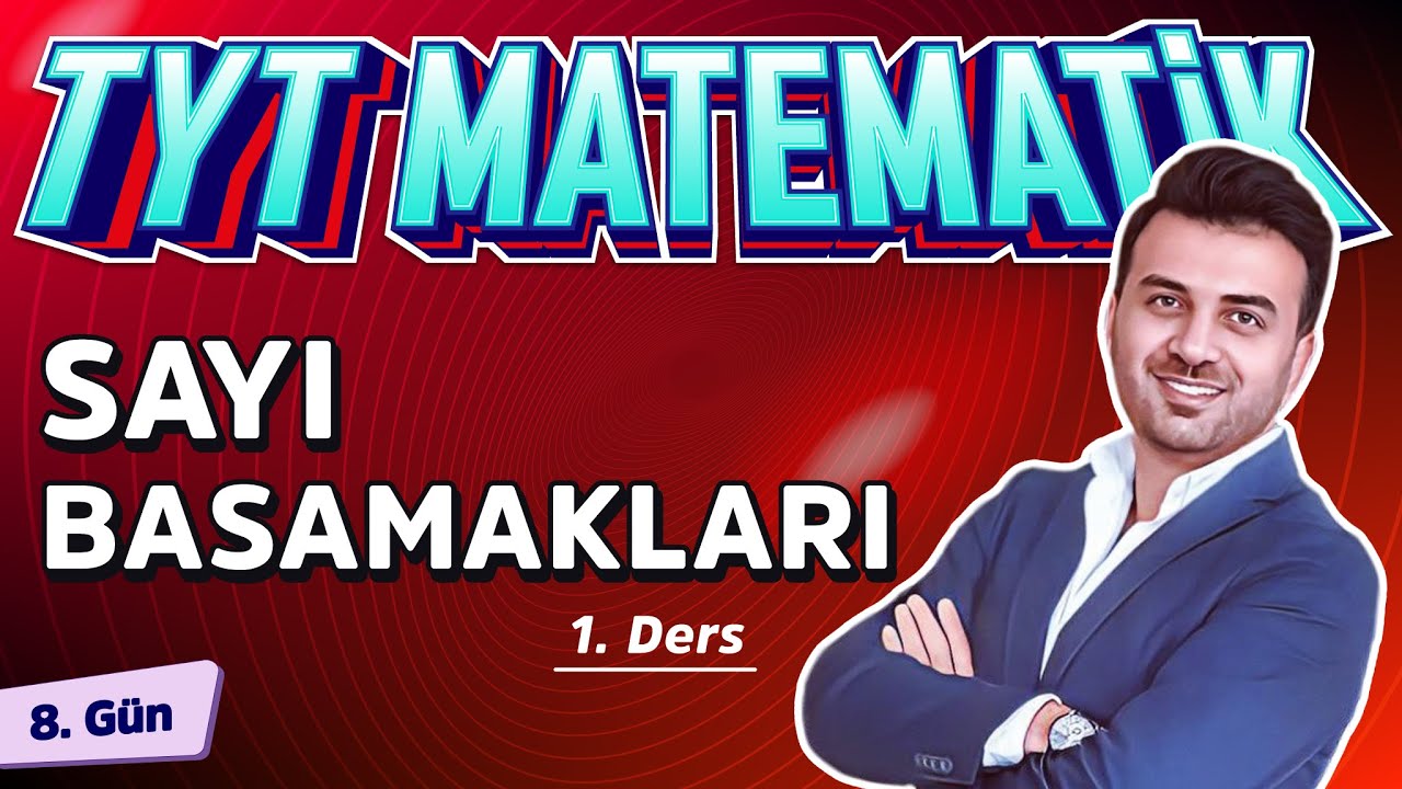 SAYI BASAMAKLARI 1 | 8.GÜN | #40gündeTYTmatematikKampı2025