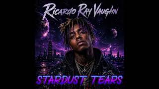 RICARDO RAY VAUGHN - Stardust Tears I (Official Audio)