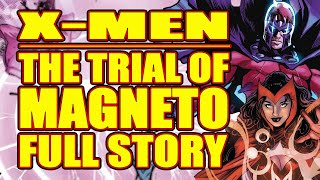 X-Men: The Trial of Magneto (FULL STORY, 2021)