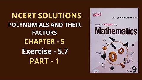 CLASS-9/Ex-5.7/Shri Balaji Publications/Dr Sudhir Kumar Pundir/Polynomials and their Factors/NCERT