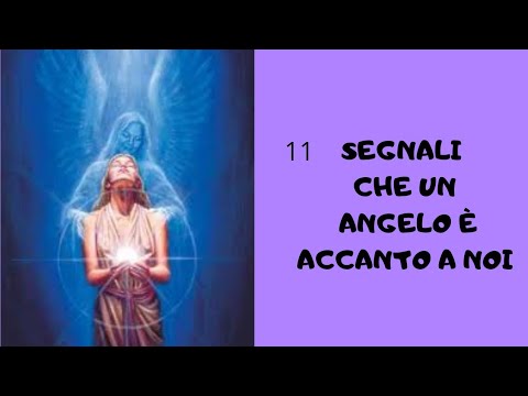 Video: Come Vedere I Segni Degli Angeli