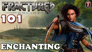 Fractured Online - Enchanting