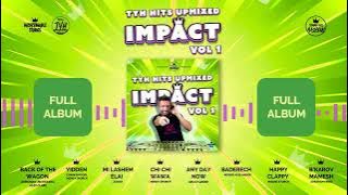 IMPACT | Full Album | TYH Nation