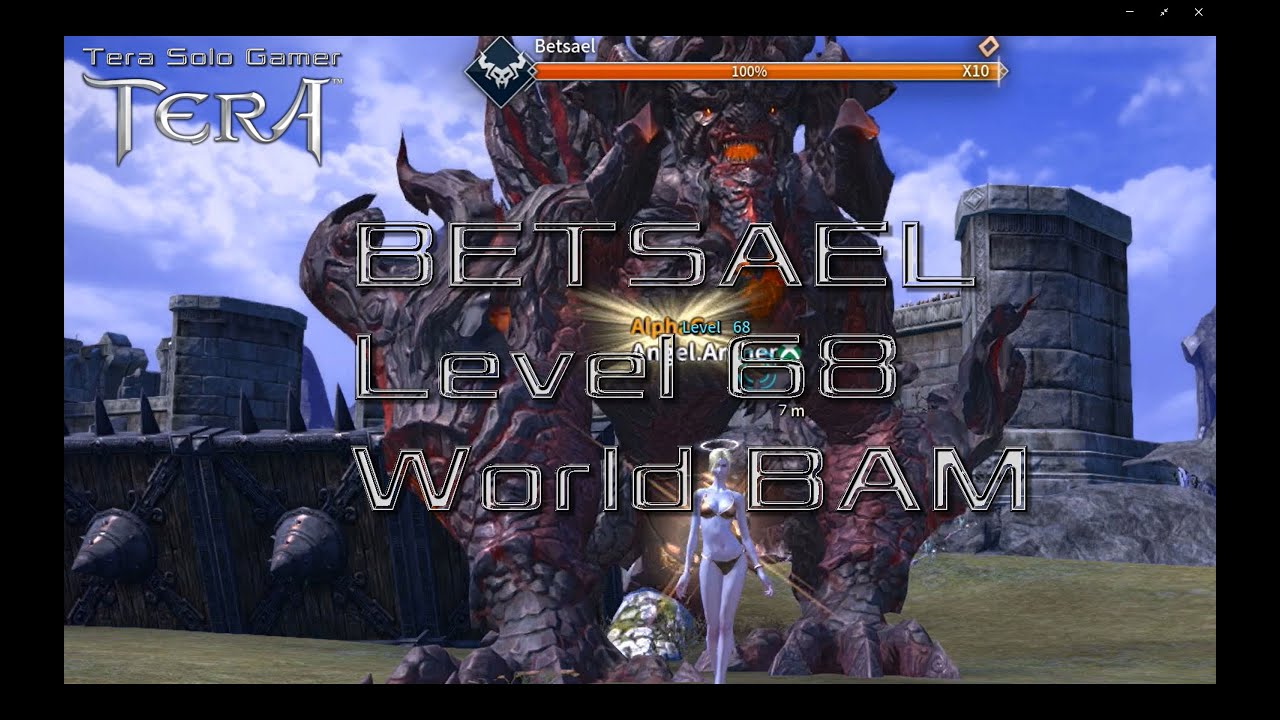 Betsael - Level 68 World BAM - Tera Console - WBAM XBox Play Station ...
