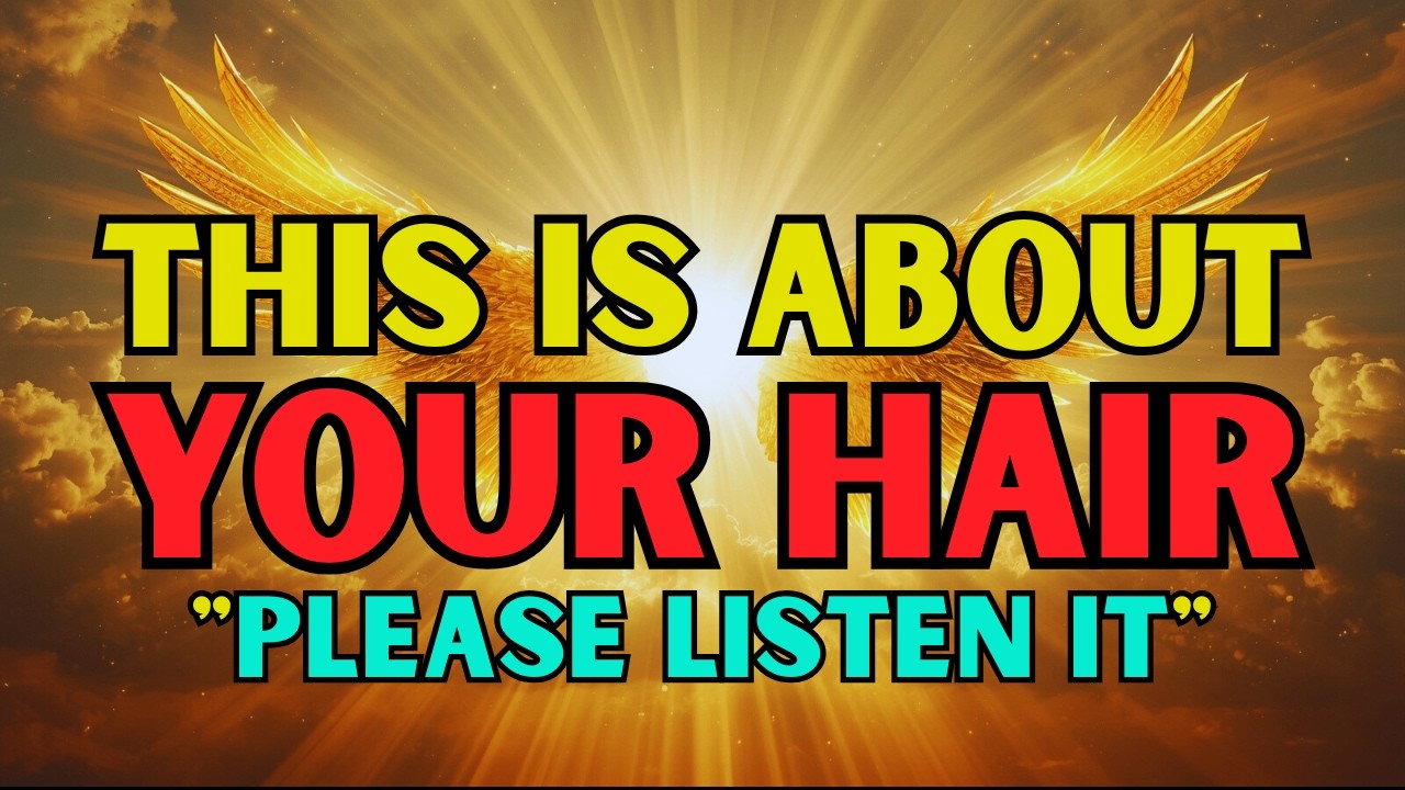 🛑 Chosen Ones This is about your hair. Your hair is changing..