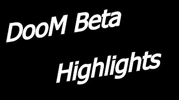 [XB1] DooM Beta Highlights