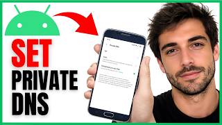 How to Set Private DNS on Android - Step By Step