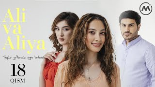 Ali va Aliya (milliy serial 18-qism) | Али ва Алия (миллий сериал 18-кисм)