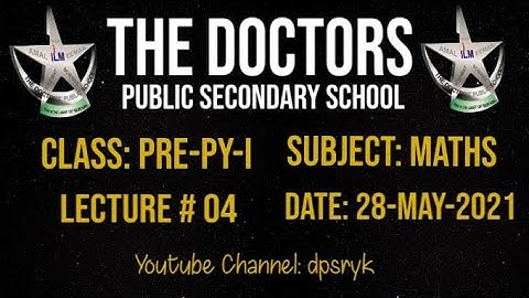 Class Pre-Py-1 Maths Lecture # 4 [28-May-2021] dpsryk
