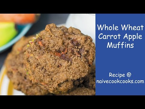 Whole Wheat Carrot Apple Muffins