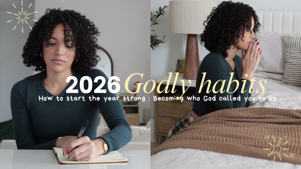 Godly habits for 2026 (Goal setting, God centered year, Tips)