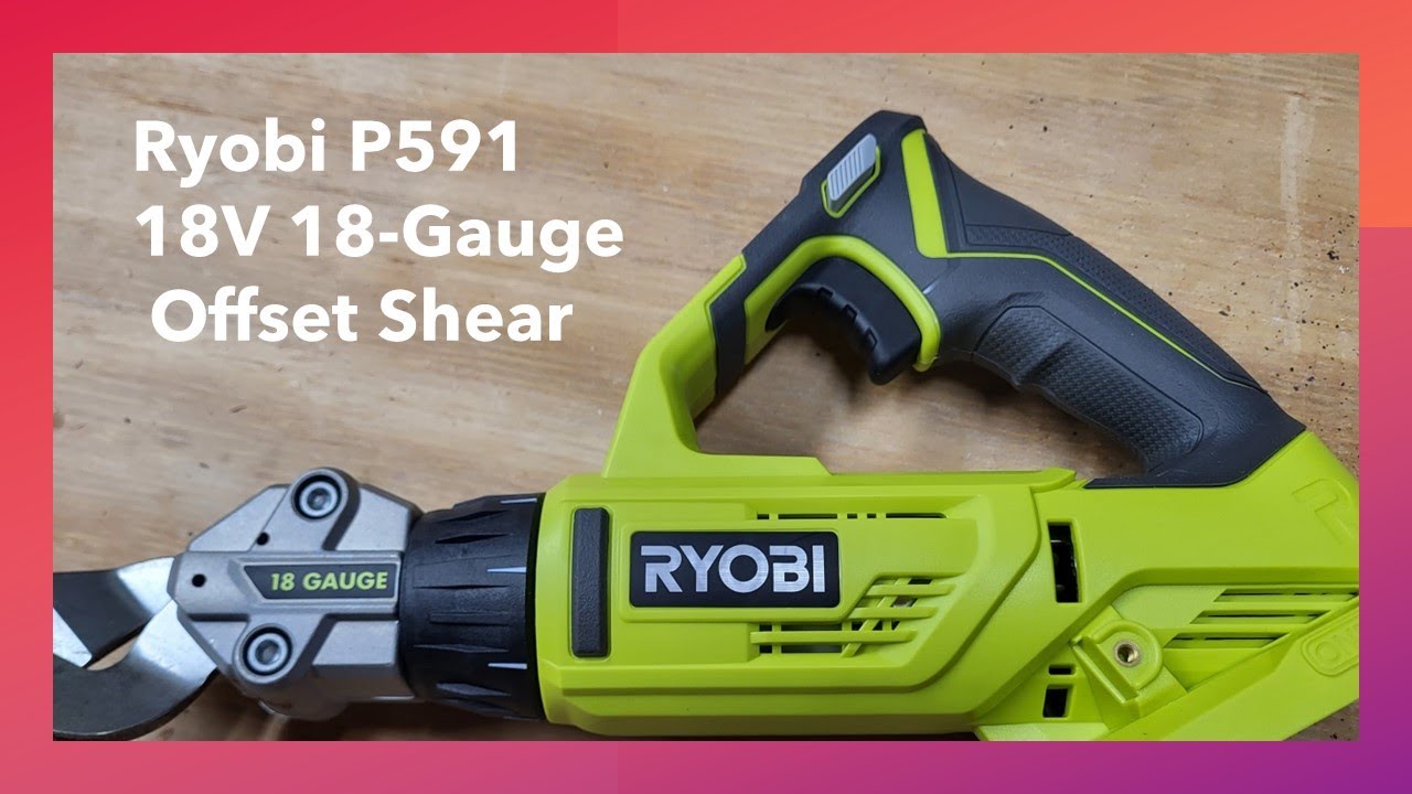 18V ONE+™ 18GA OFFSET SHEAR - RYOBI Tools