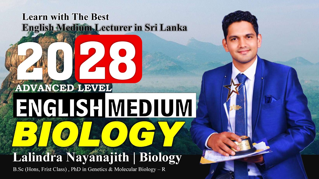2028 | BIOLOGY | English Medium & Sinhala Medium | LALINDRA NAYANAJITH | ලලීන්ද්‍ර නයනජිත් 