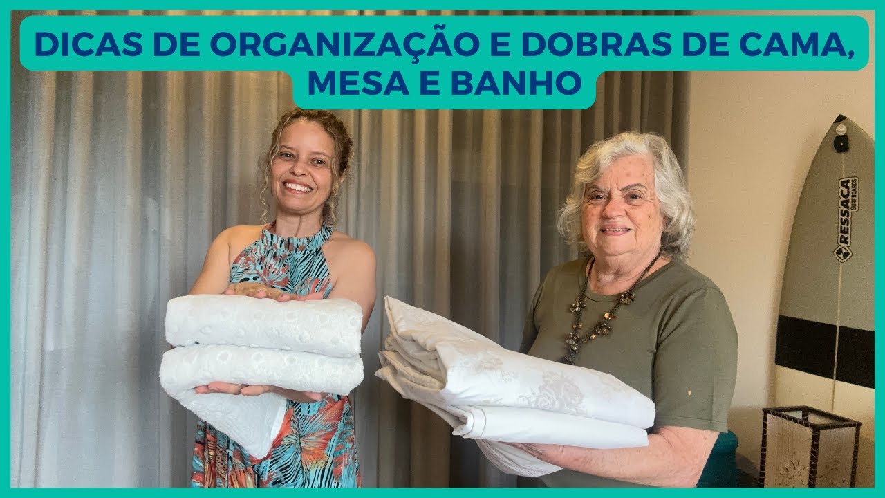 Organização cama, mesa e banho - DICAS PRÁTICAS E FÁCEIS.