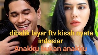 Download lagu Anakku bukan anakku//dibalik layar ftv kisah nyata indosiar
