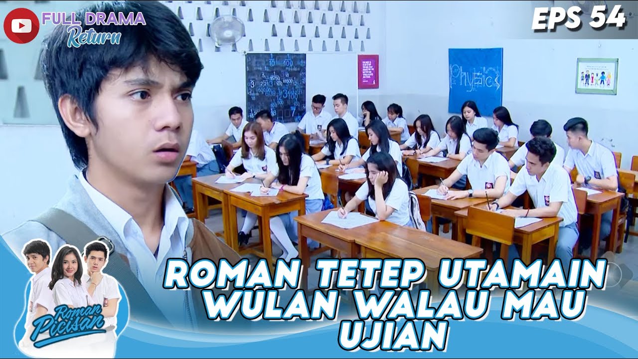 ROMAN TETEP UTAMAIN WULAN MESKI MAU UJIAN - ROMAN PICISAN