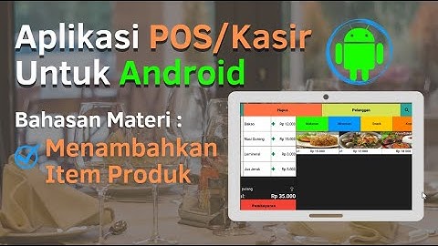 Cara Menambahkan Item Produk di Aplikasi Kasir Android || W&O Pos