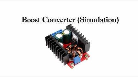 BOOST CONVERTER - SIMULATION