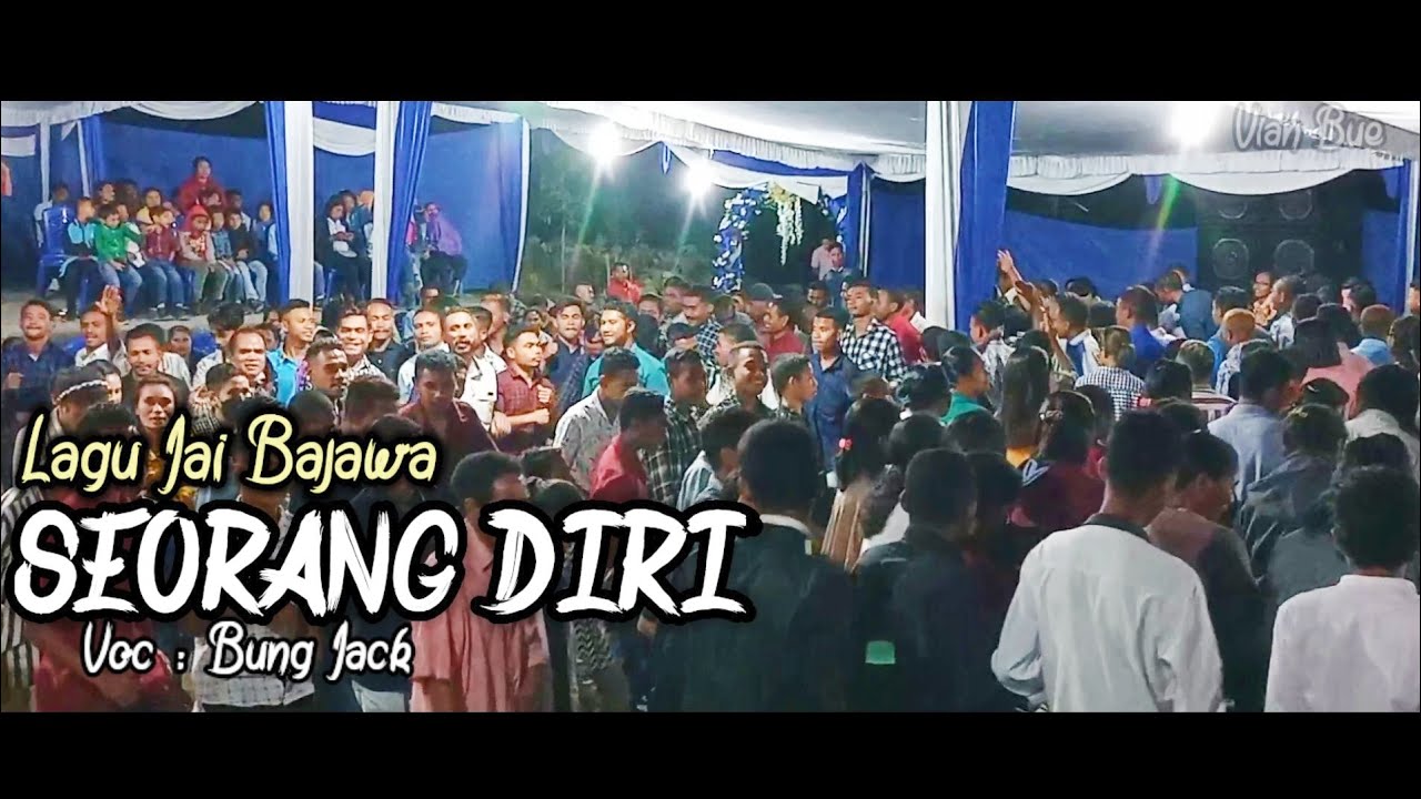 Jai Bajawa Terbaru 2022 || SEORANG DIRI || by @jacklonga3948