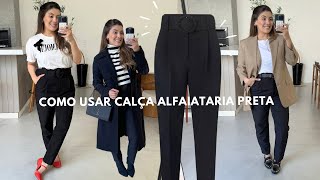 LOOKS COM CALÇA PRETA ALFAIATARIA