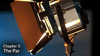 The Par (Lighting a Subject Chapter 3)