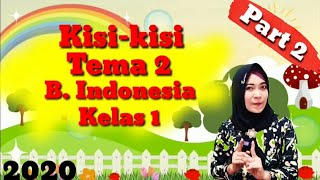 Kisi-kisi Tema 2 dan Contoh soal Tema 2 Kelas 1 Part 2