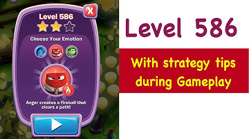 Inside Out Thought Bubbles Level 586 Tips and Strategy Gameplay Walkthrough No Boosters