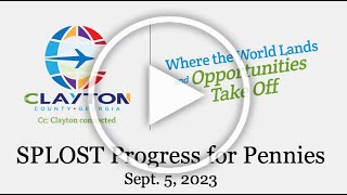 Clayton County: Sept. 5, 2023 SPLOST Update