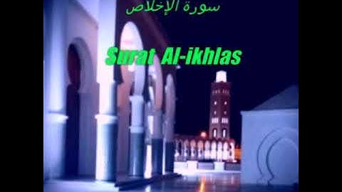 سورة اﻹخﻻص + المعوذتين Coran español Surat Al-ikhlas + Surat Al-Falaq + Surat Anass