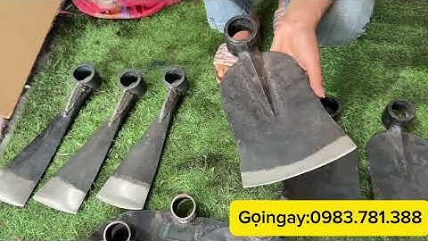 Những mẫu cuốc hàng chuẩn sịn thép nhíp ô tô đất cứng đất mềm rạc cỏ bao sắc ngọt..!!!