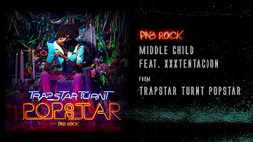 PnB Rock - Middle Child feat. XXXTENTACION [Official Audio]