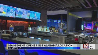 Main Event Opens First Alabama Location