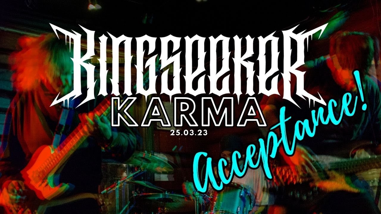 Kingseeker@Karma - Acceptance