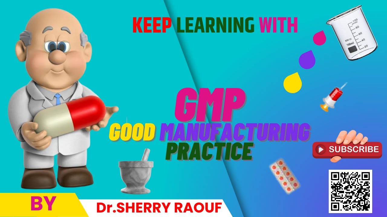 ممارسات التصنيع الجيد ✅ GMP - What is Good Manufacturing Practice