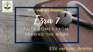 Ezra 7  | ESV | dramatized audio