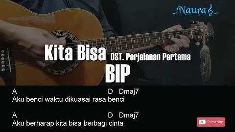 BIP - Kita Bisa (OST. Perjalanan Pertama) Guitar Chords Lyrics