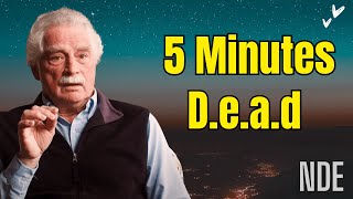 Man Pronounced Dead — His 5 Minute Afterlife Journey Will Leave You Speechless (NDE)