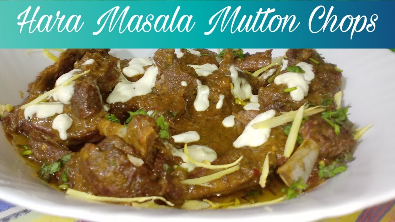 Hara Masala Chops Hara Masala Mutton Chops By Zarjis Life In Urdu