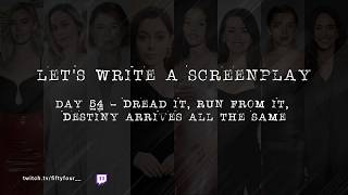 let's write a screenplay - day 54