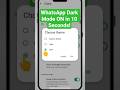 How to On Dark mode in WhatsApp|WhatsApp par Dark mode On kaise kare? #techshorts #shorts