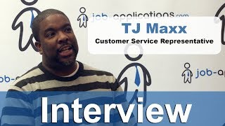 TJ Maxx Interview - Customer Service Representative