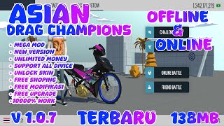 download asian drag champion mod apk terbaru 2025