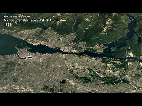 Google Earth Timelapse: Vancouver Burnaby, British Columbia - Google Earth Timelapse: Vancouver Burnaby, British Columbia